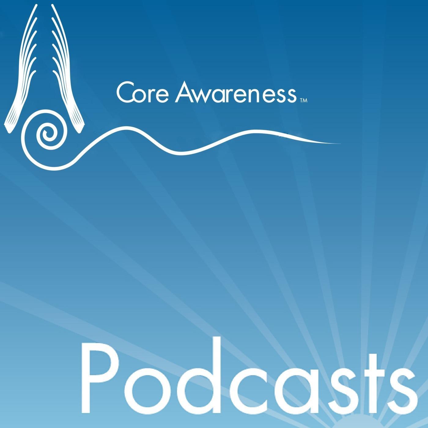 Core Awareness Podcasts Cover Art