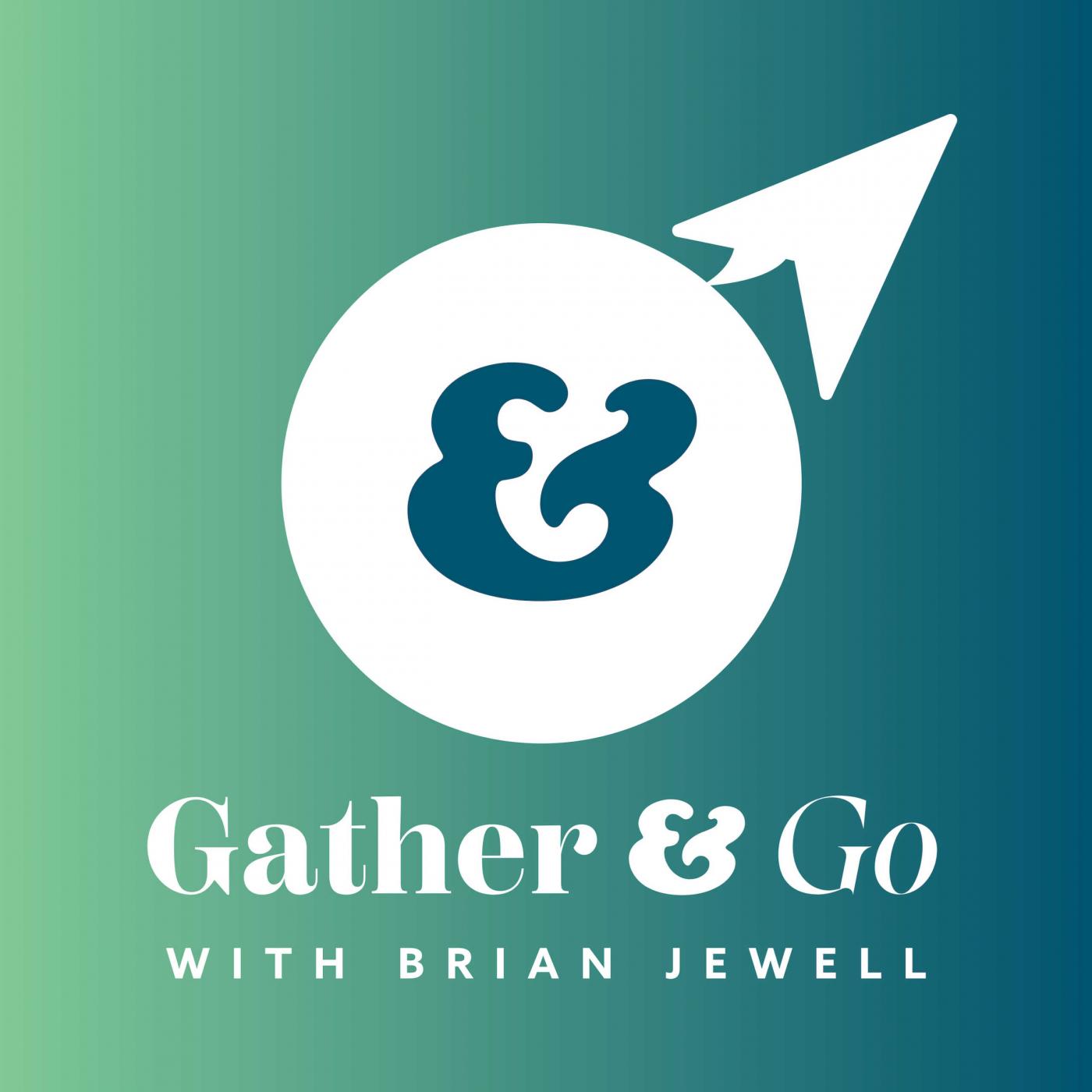 Gather and Go with Brian Jewell Cover Art