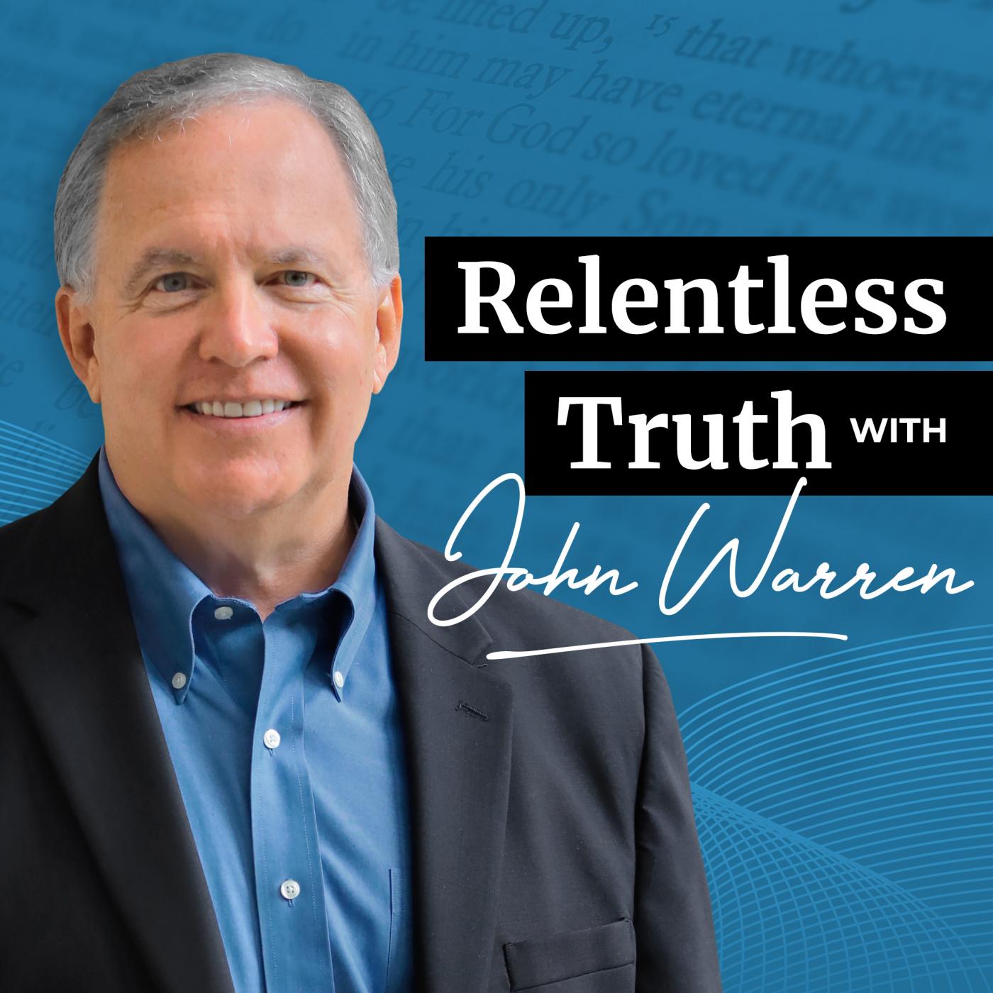 Relentless Truth with John Warren Cover Art