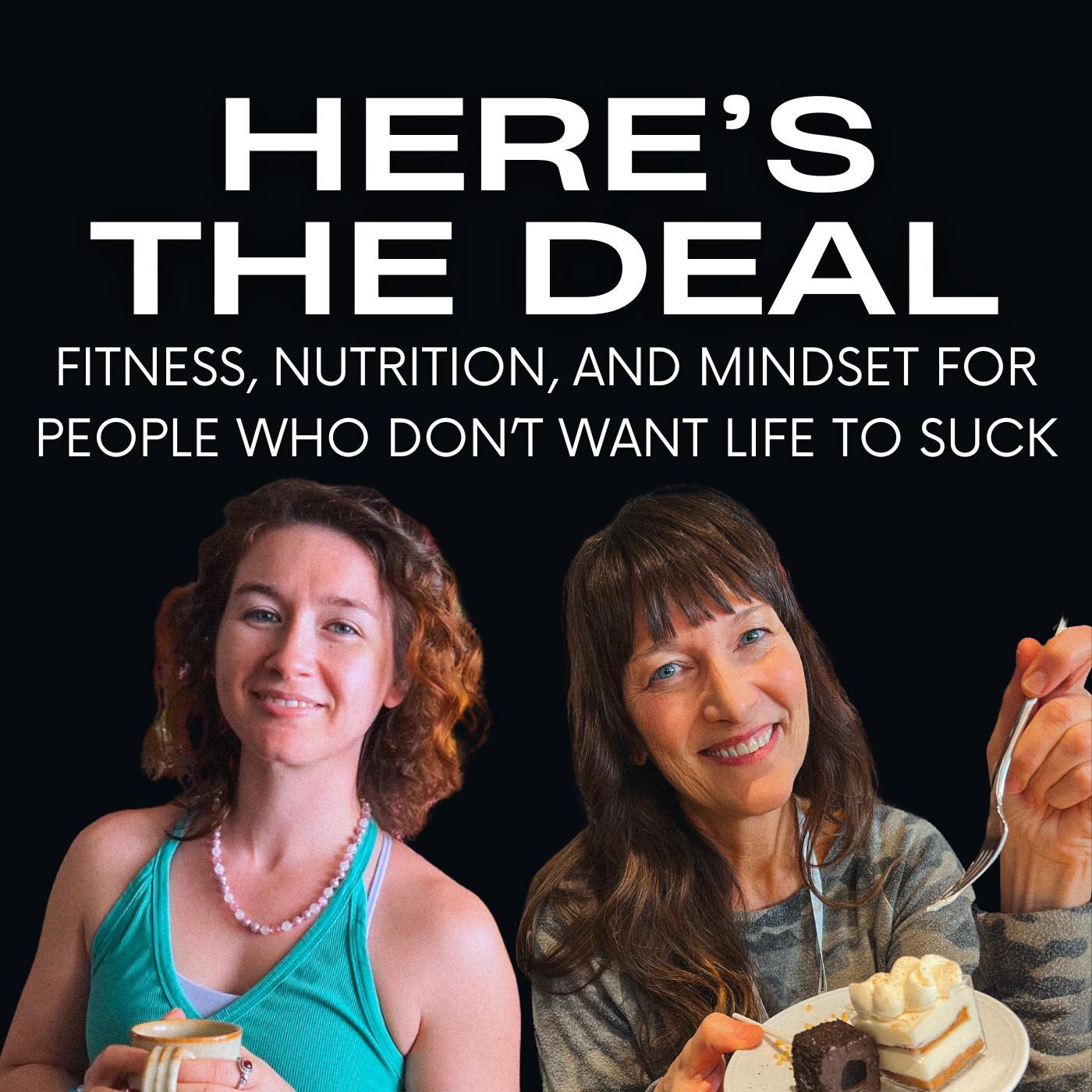 Here's the Deal: Fitness, Nutrition, & Mindset for People Who Don't Want Life to Suck Cover Art