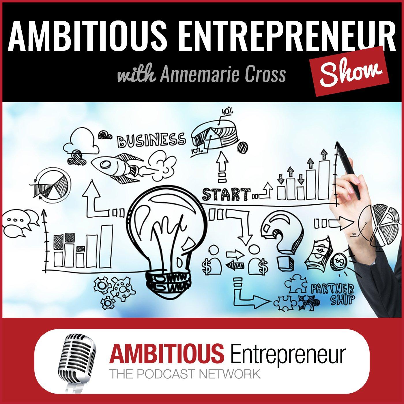 Ambitious Entrepreneur Show Cover Art