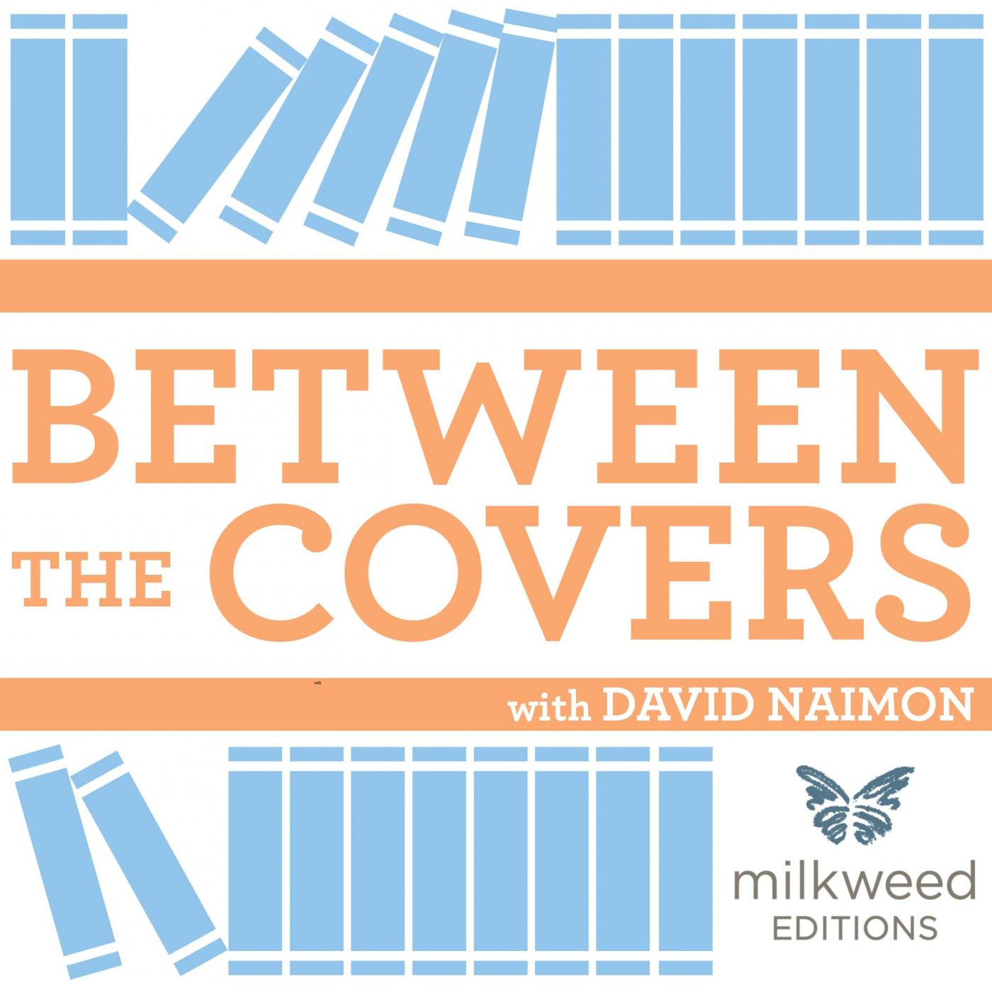 Between The Covers : Conversations with Writers in Fiction, Nonfiction & Poetry Cover Art