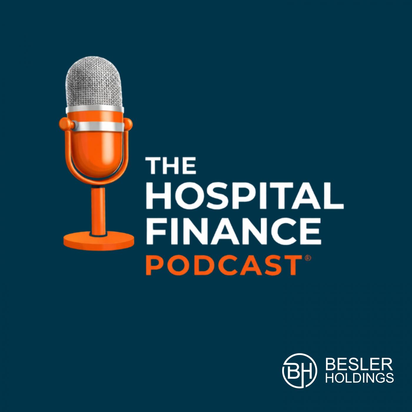 The Hospital Finance Podcast Cover Art