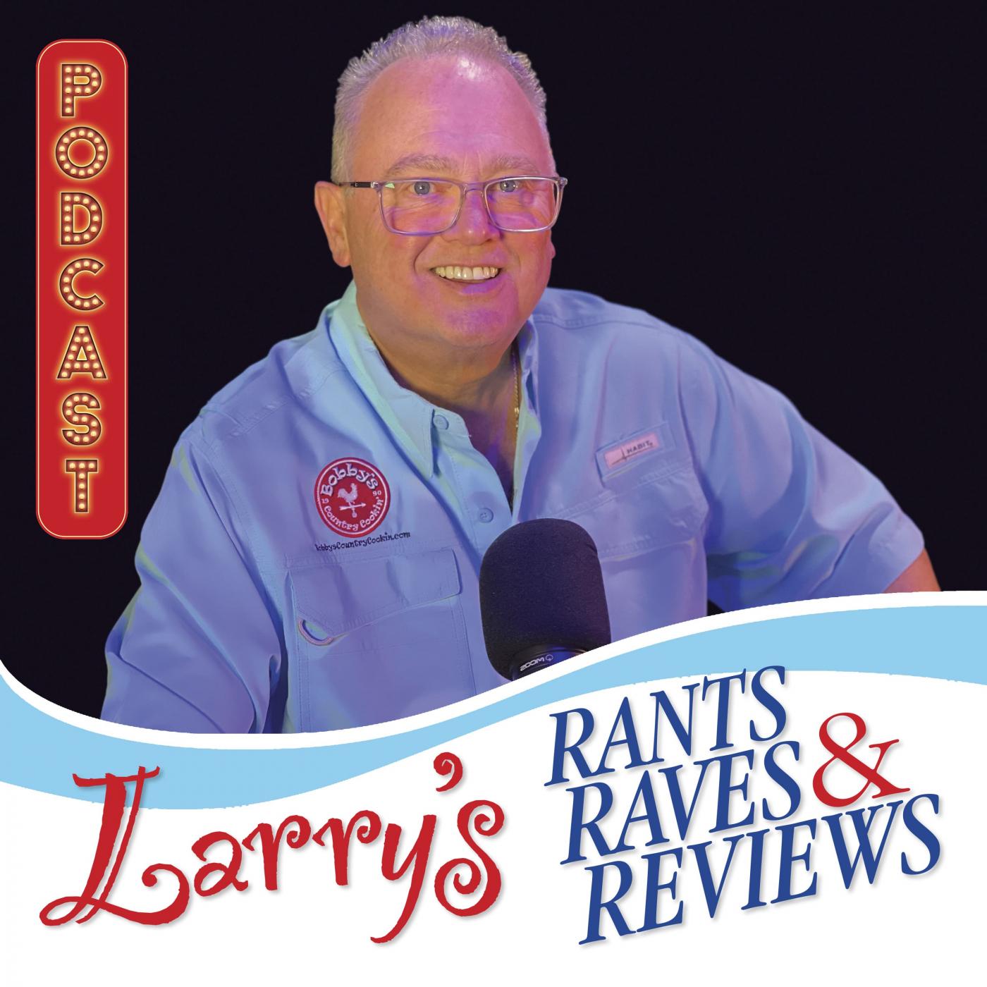 Larry's Rants Raves & Reviews Cover Art