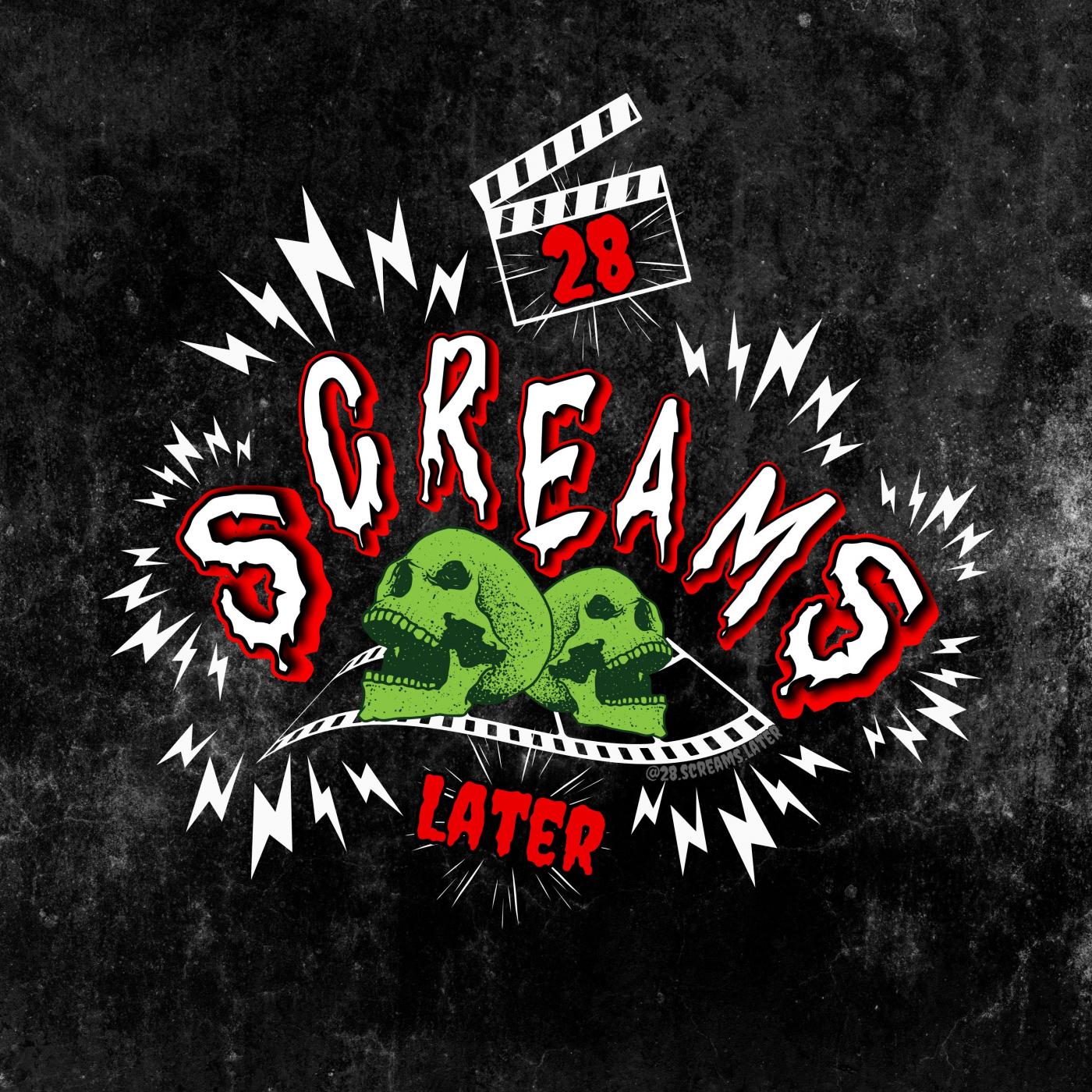 28 Screams Later