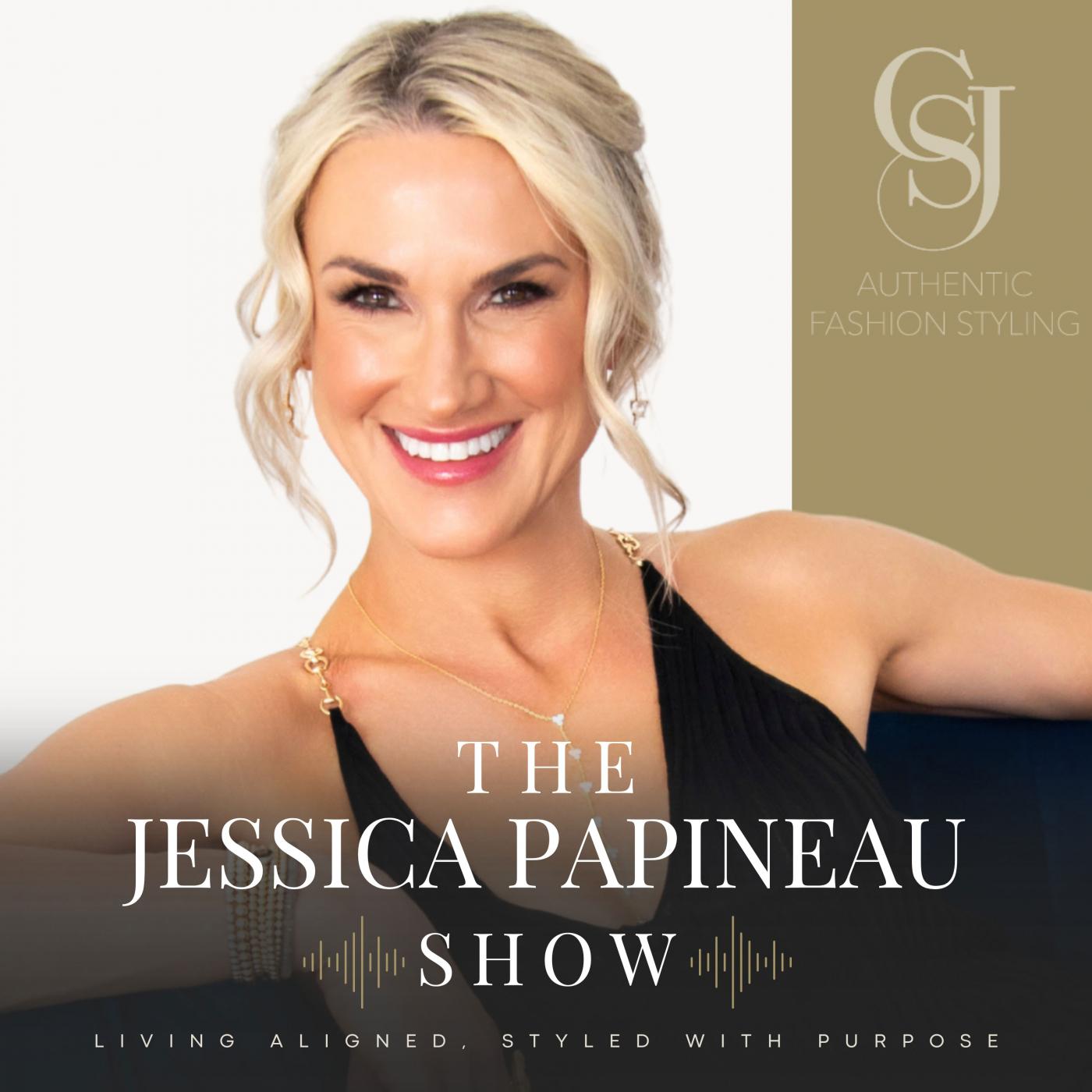 The Jessica Papineau Show: Living Aligned, Styled With Purpose Cover Art