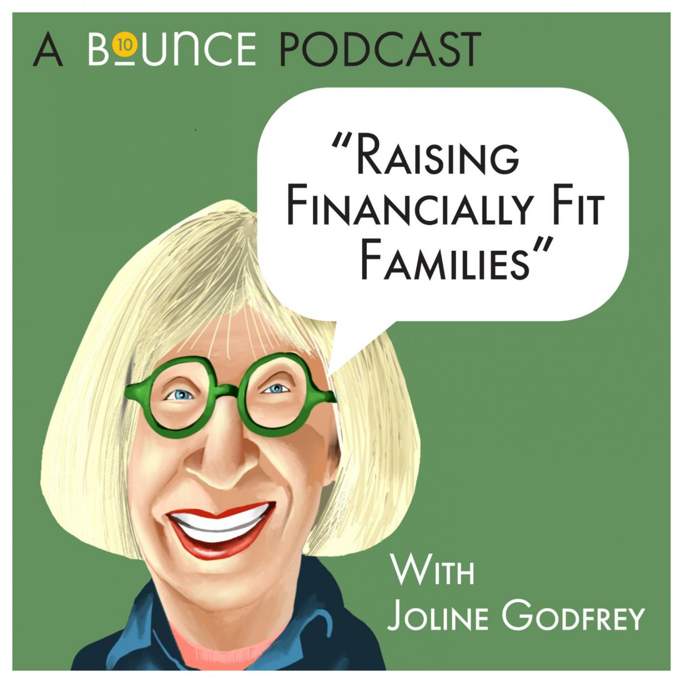 Raising Financially Fit Families with Joline Godfrey Cover Art