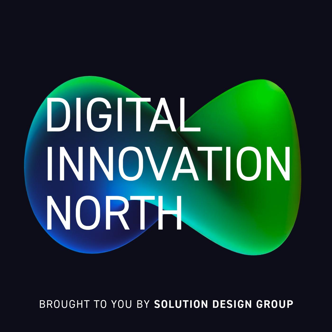 Digital Innovation North Podcast Cover Art