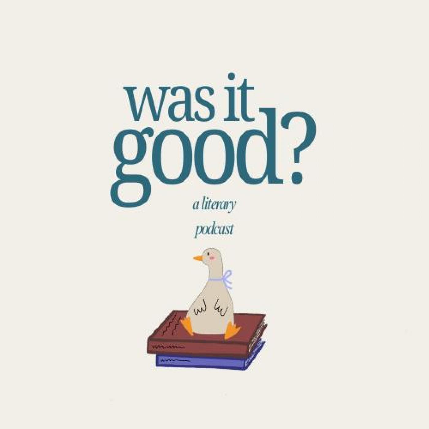 Was It Good?: A Literary Podcast cover art