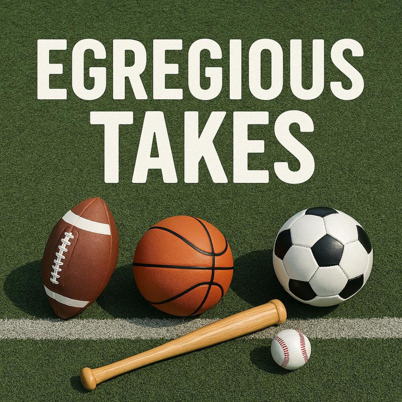 Egregious Takes podcast artwork