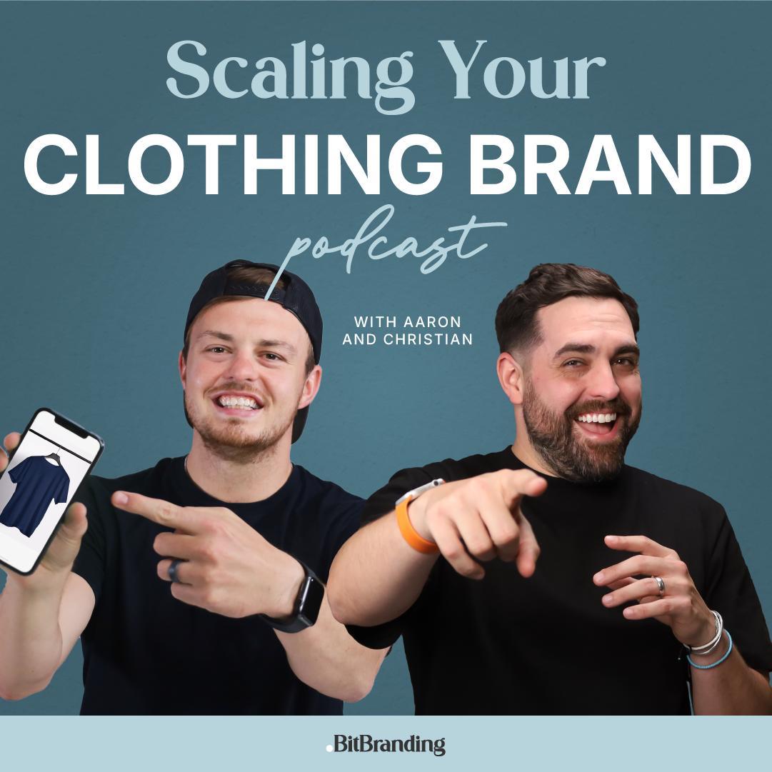 Scaling Your Clothing Brand Podcast Cover Art