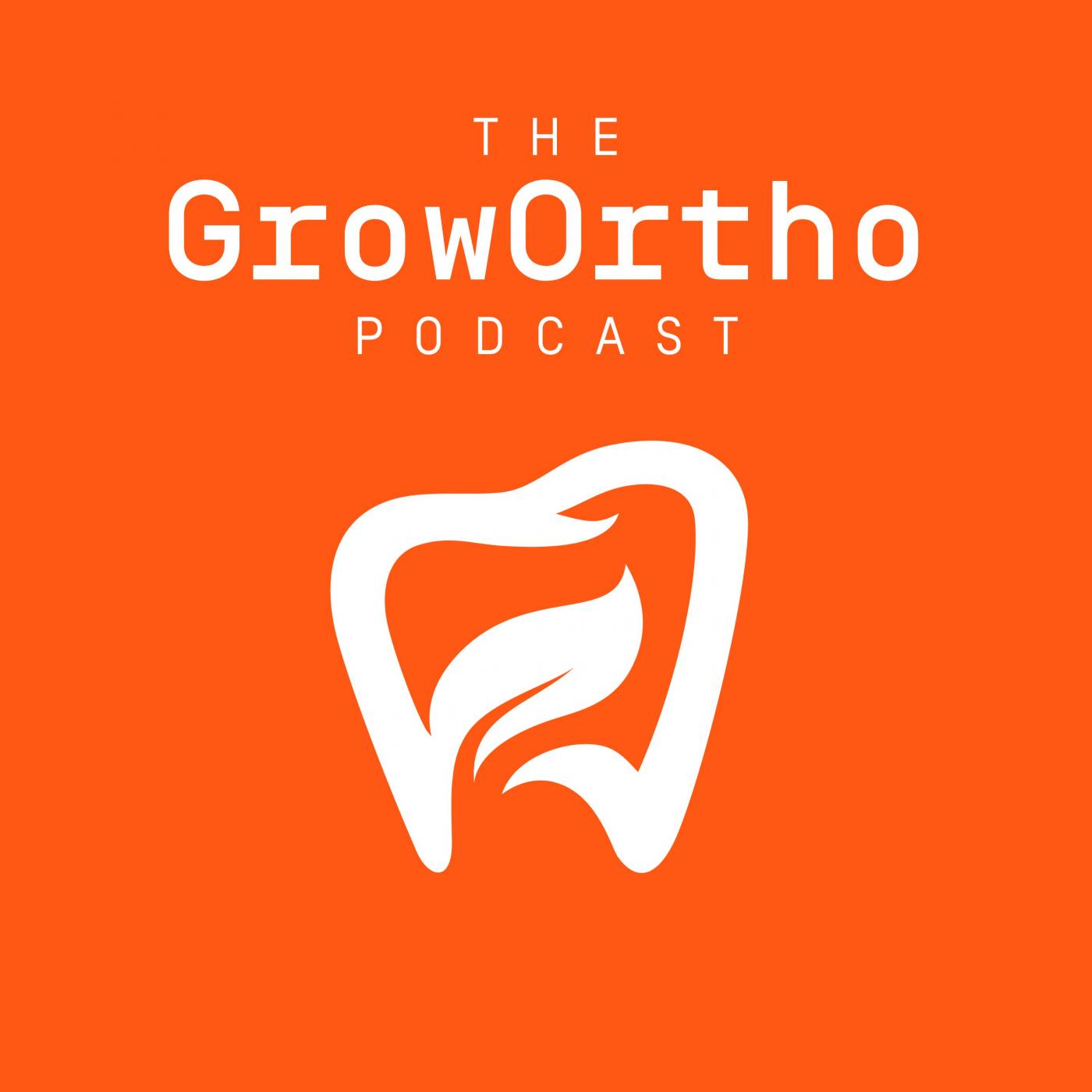 The GrowOrtho Podcast Cover Art