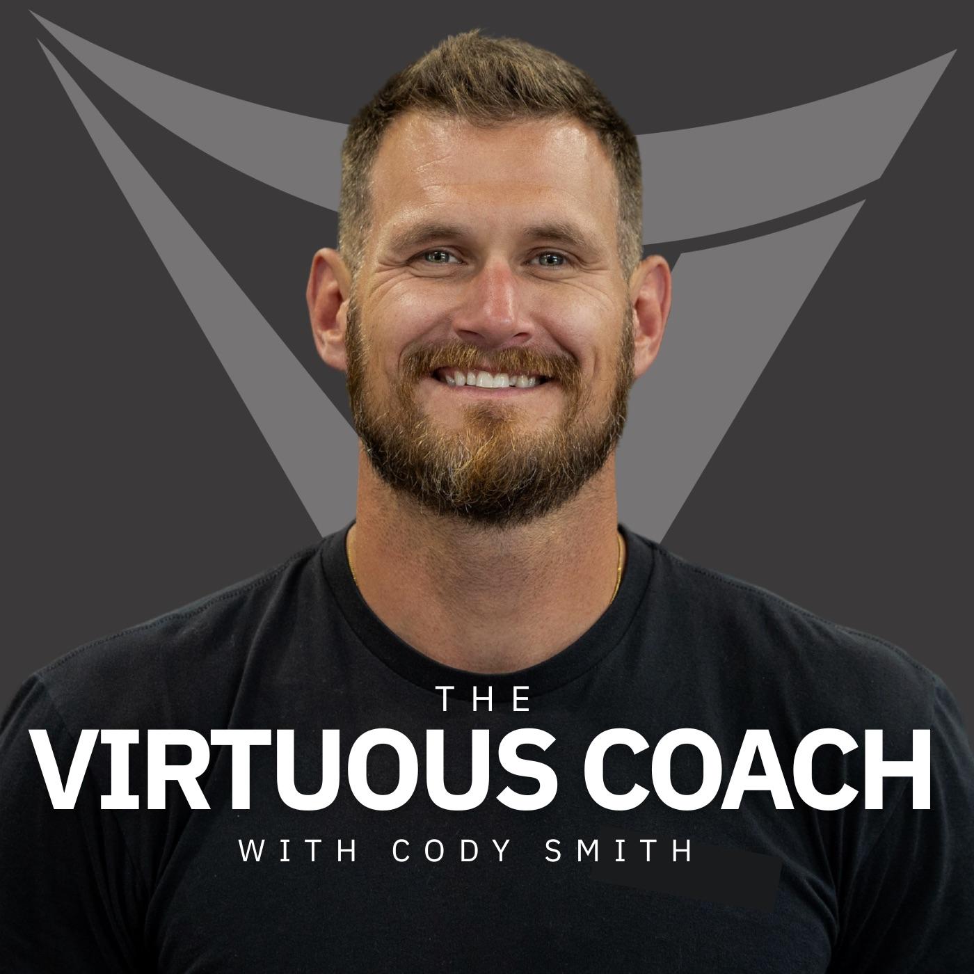 The Virtuous Coach Podcast Cover Art