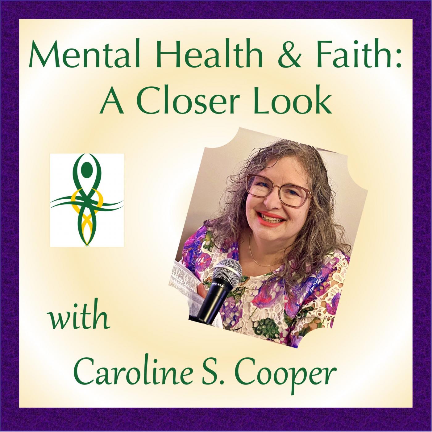 Mental Health & Faith: A Closer Look Cover Art