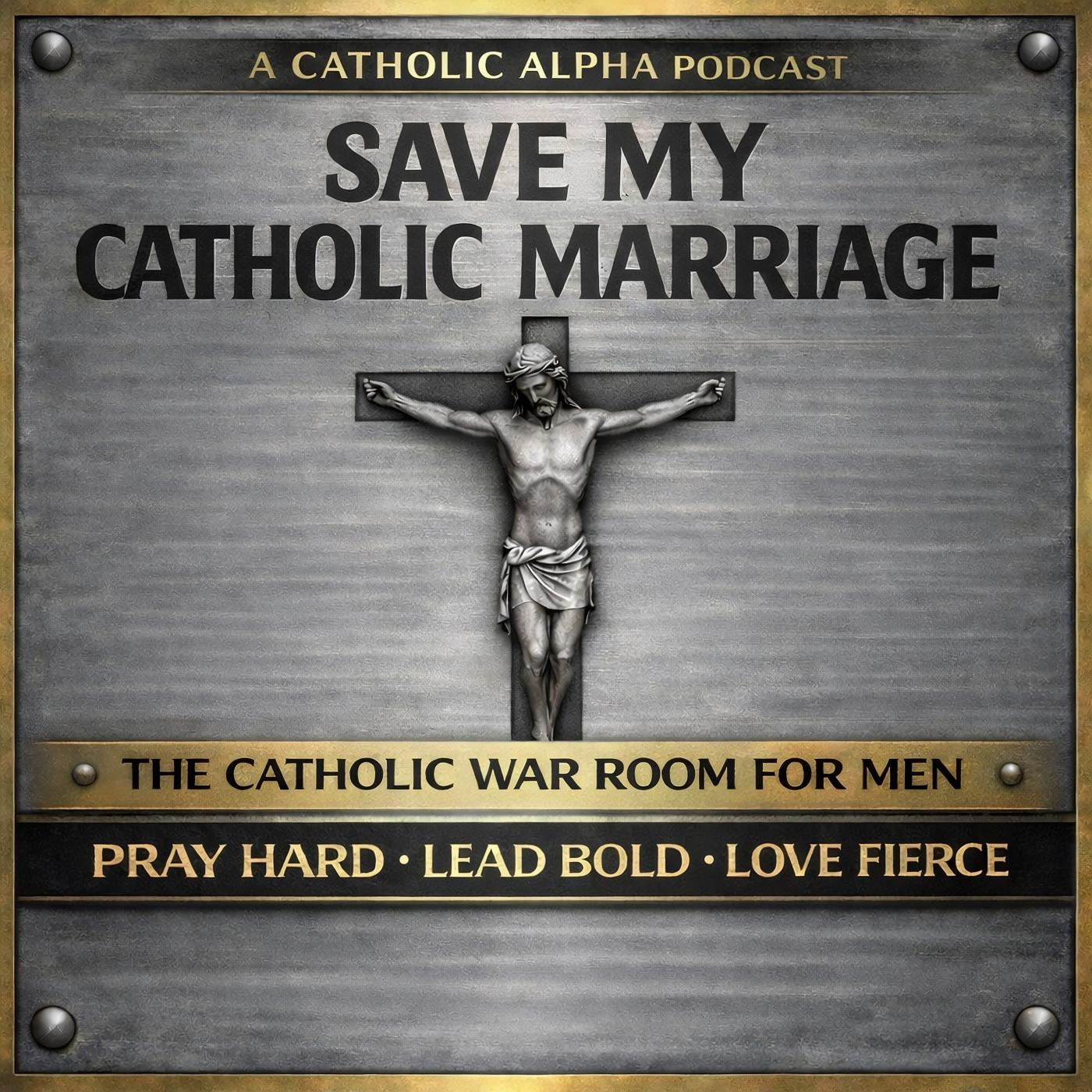 Save My Catholic Marriage By Catholic Alpha Radical Cover Art