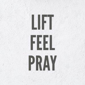 Cover art of Lift Feel Pray Lift Feel Pray