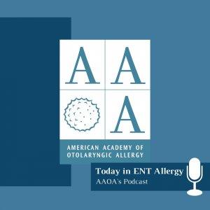 Cover art of Today in ENT Allergy: AAOA's Podcast Today in ENT Allergy: AAOA's Podcast