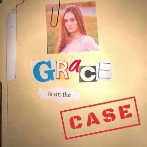 Cover art of Grace is on the Case Grace is on the Case