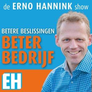 Cover art of de Erno Hannink Show | Betere Beslissingen, Beter Bedrijf de Erno Hannink Show | Betere Beslissingen, Beter Bedrijf