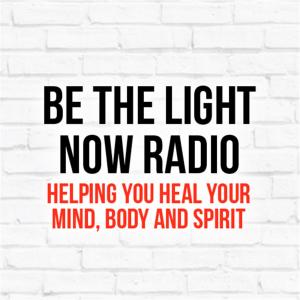 Cover art of Be The Light Now - A Voice Of Hope - Spiritual Talk Radio Be The Light Now - A Voice Of Hope - Spiritual Talk Radio