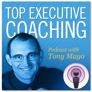 Cover art of Executive Coaching for Business Owners by Tony Mayo Executive Coaching for Business Owners by Tony Mayo