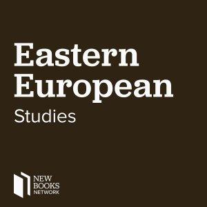Cover art of New Books in Eastern European Studies New Books in Eastern European Studies