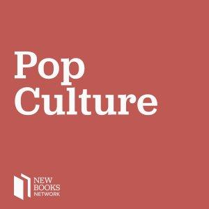 Cover art of New Books in Popular Culture New Books in Popular Culture