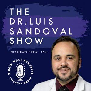 Cover art of The Dr. Luis Sandoval Show – Virgin Most Powerful Radio The Dr. Luis Sandoval Show – Virgin Most Powerful Radio
