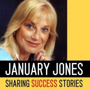 Cover art of January Jones sharing Success Stories January Jones sharing Success Stories