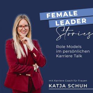 Cover art of Female Leader Stories | Karriere Talkshow Female Leader Stories | Karriere Talkshow