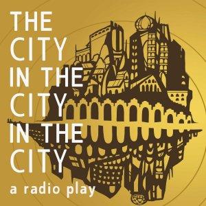 Cover art of The City in the City in the City The City in the City in the City