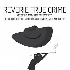 Cover art of Reverie True Crime Reverie True Crime