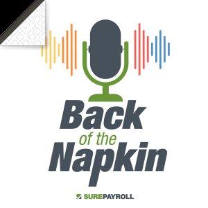 Cover art of Back of the Napkin: Entrepreneurs Share Stories of Their Big Journeys in Small Business Back of the Napkin: Entrepreneurs Share Stories of Their Big Journeys in Small Business