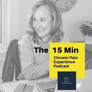 Cover art of The 15 Min Chronic Pain Experience Podcast The 15 Min Chronic Pain Experience Podcast