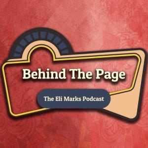 Cover art of Behind the Page: The Eli Marks Podcast Behind the Page: The Eli Marks Podcast
