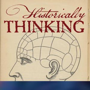 Cover art of Historically Thinking Historically Thinking
