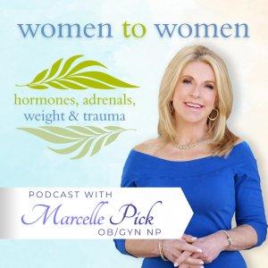 Cover art of Women to Women: Hormones, Adrenals, Weight & Trauma Women to Women: Hormones, Adrenals, Weight & Trauma