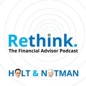 Cover art of Rethink. The Financial Advisor Podcast Rethink. The Financial Advisor Podcast