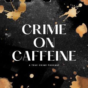 Cover art of Crime on Caffeine Crime on Caffeine