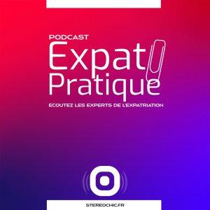 Cover art of Expat-Pratique, facilitez votre expatriation • StereoChic Radio'Expat Expat-Pratique, facilitez votre expatriation • StereoChic Radio'Expat