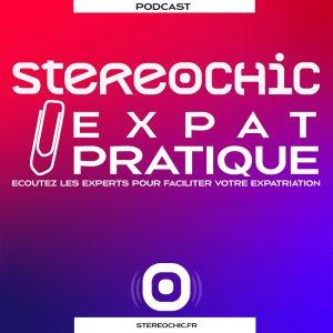 Cover art of Expat-Pratique, facilitez votre expatriation • StereoChic Radio'Expat Expat-Pratique, facilitez votre expatriation • StereoChic Radio'Expat