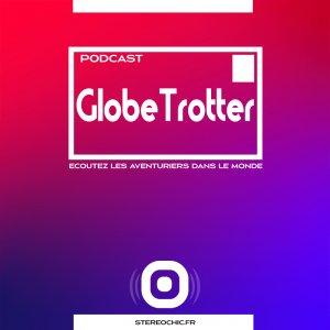 Cover art of Globe Trotter, les "tourdumondistes" • StereoChic Radio'Expat Globe Trotter, les "tourdumondistes" • StereoChic Radio'Expat