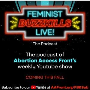 Cover art of Feminist Buzzkills Live: The Podcast Feminist Buzzkills Live: The Podcast