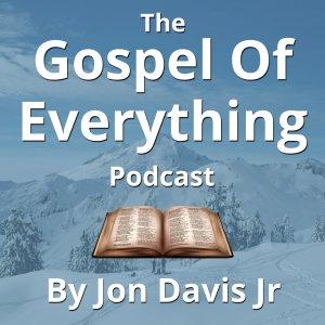 Cover art of The Gospel Of Everything Podcast The Gospel Of Everything Podcast