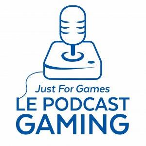 Cover art of Just For Games - Le Podcast Gaming Just For Games - Le Podcast Gaming