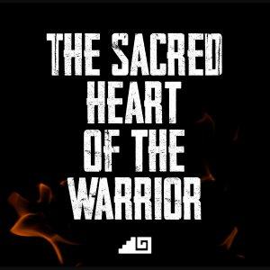 Cover art of The Sacred Heart of the Warrior The Sacred Heart of the Warrior
