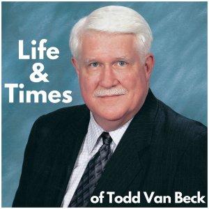 Cover art of Life and Times of Todd Van Beck Life and Times of Todd Van Beck