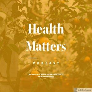 Cover art of Health Matters Podcast Health Matters Podcast