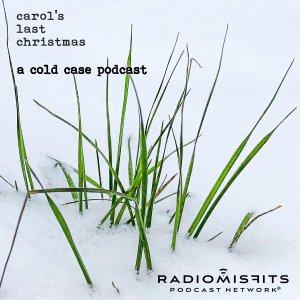 Cover art of Carol's Last Christmas on Radio Misfits Carol's Last Christmas on Radio Misfits