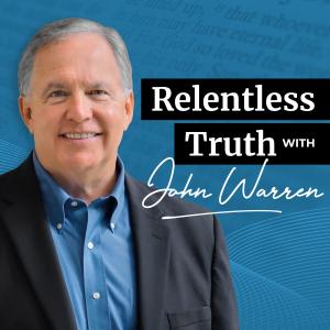 Cover art of Relentless Truth with John Warren Relentless Truth with John Warren